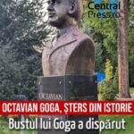 Cenzură pe față! Bustul lui Octavian Goga din parcul Copou a dispărut, pe motive politice